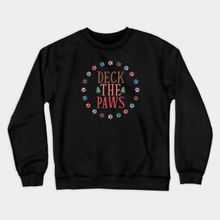 Deck The Paws - Merry Dogmas Crewneck Sweatshirt